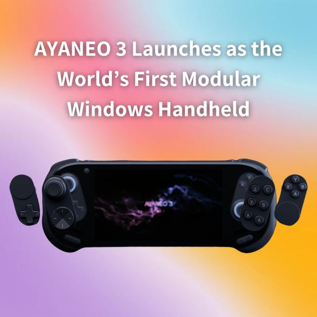 AYANEO 3 Launches as the Worldโs First Modular Windows Handheld