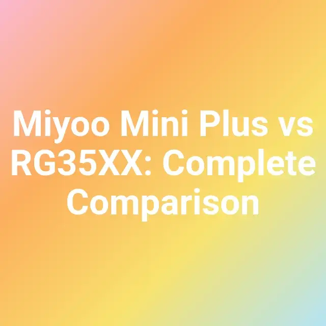 Miyoo Mini Plus vs Anbernic RG35XX Which One Should You Buy in 2025